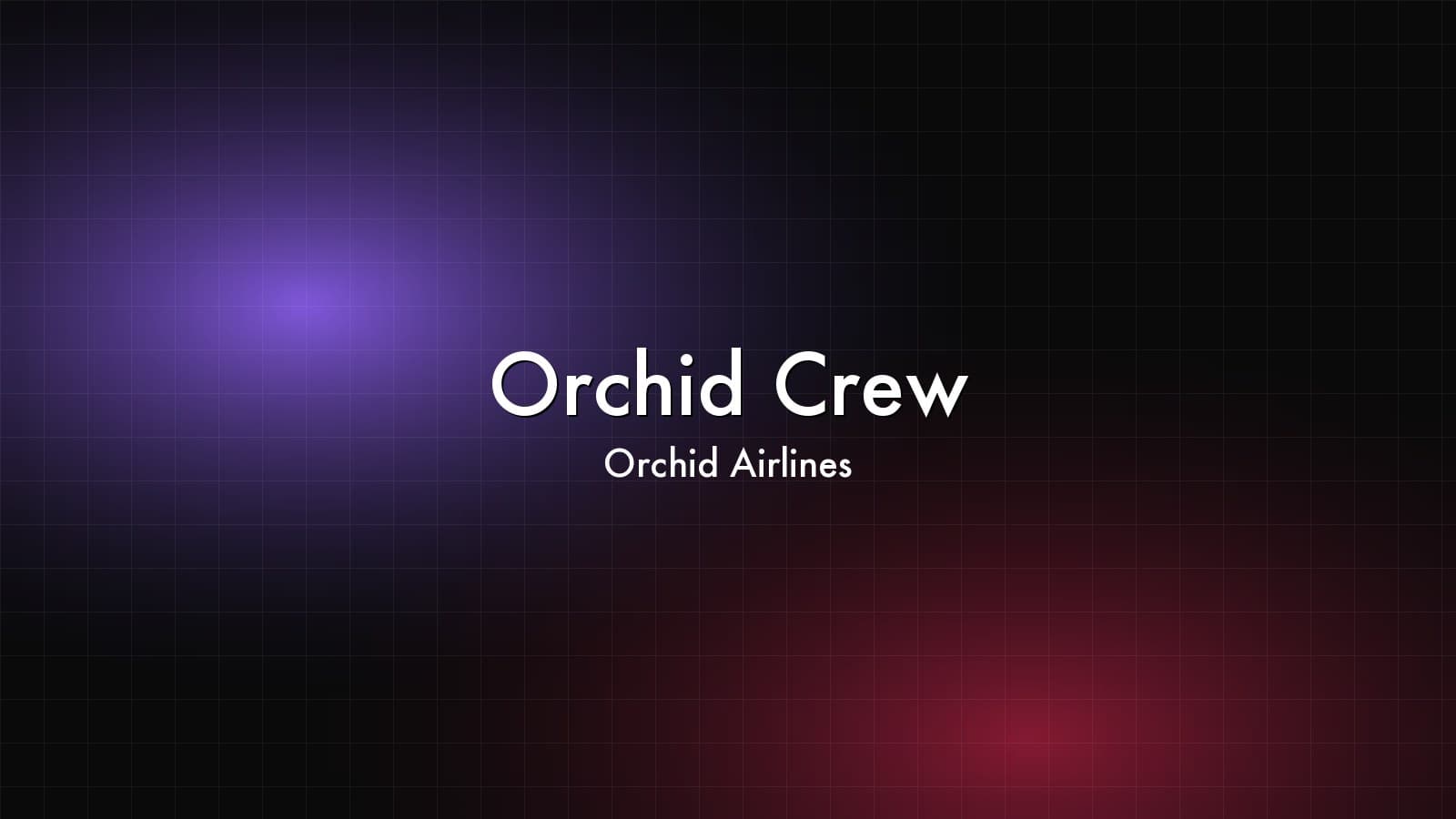 Orchid Crew — Orchid Airlines